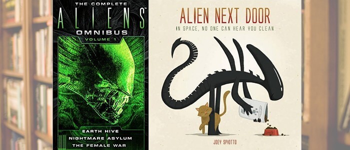 (Books) THE COMPLETE ALIENS OMNIBUS VOLUME ONE and ALIEN NEXT DOOR are xenomorph musts